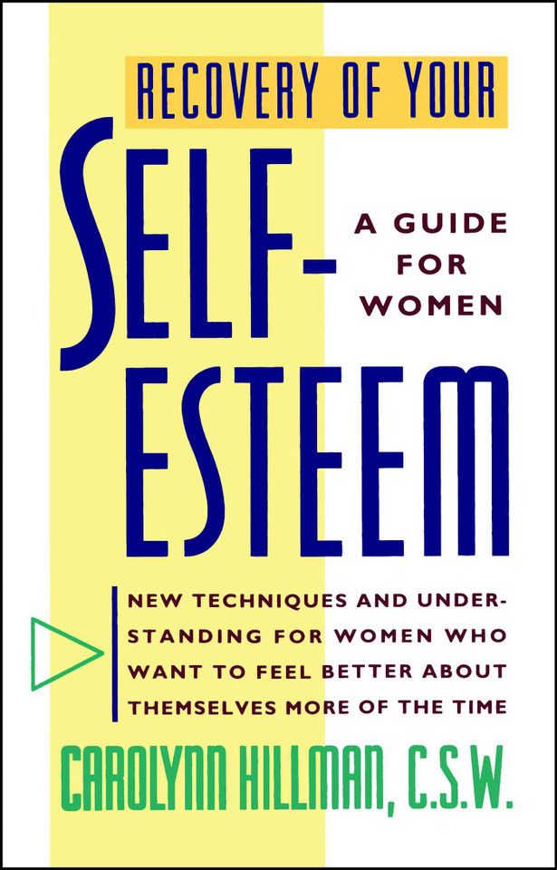 Recovery Of Your Self-Esteem: A Guide For Women book cover by Carolynn Hillman
