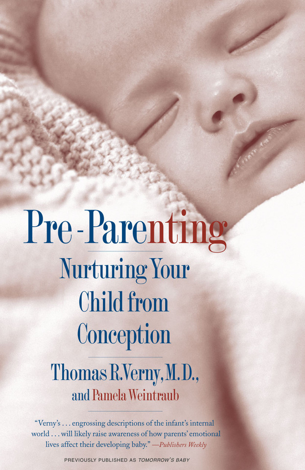 Pre-Parenting: Nurturing Your Child from Conception book cover by Thomas R Verny, Pamela Weintraub