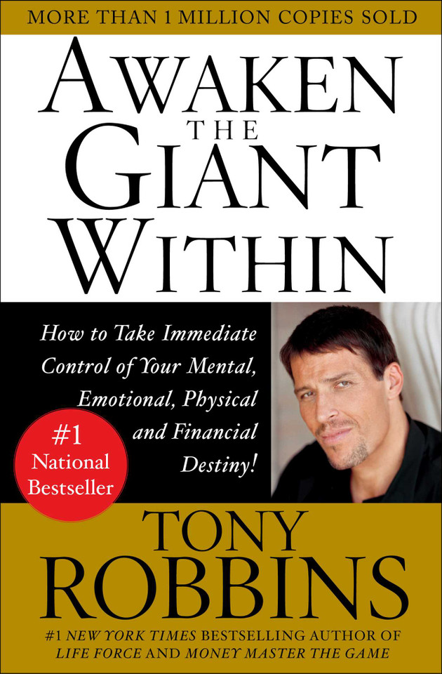 Awaken the Giant Within: How to Take Immediate Control of Your Mental, Emotional, Physical and Financial book cover by Tony Robbins