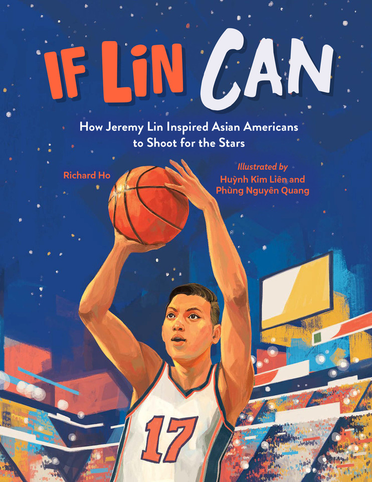 If Lin Can: How Jeremy Lin Inspired Asian Americans to Shoot for the Stars book cover by Richard Ho