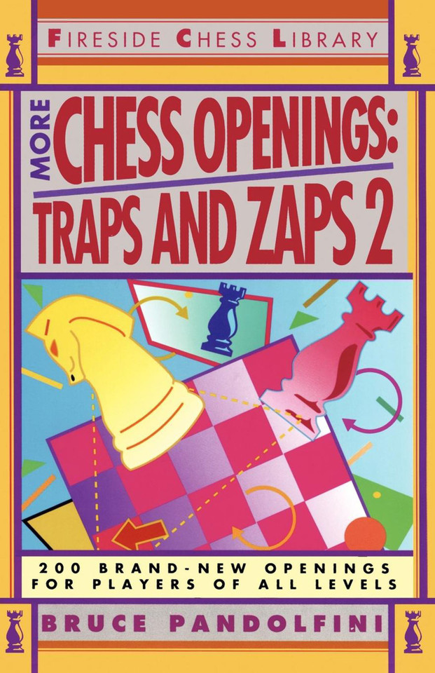 More Chess Openings: Traps and Zaps 2 book cover by Bruce Pandolfini