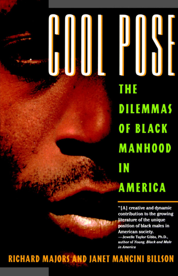 Cool Pose: The Dilemma of Black Manhood in America book cover by Richard Majors, Janet  Mancini Billson