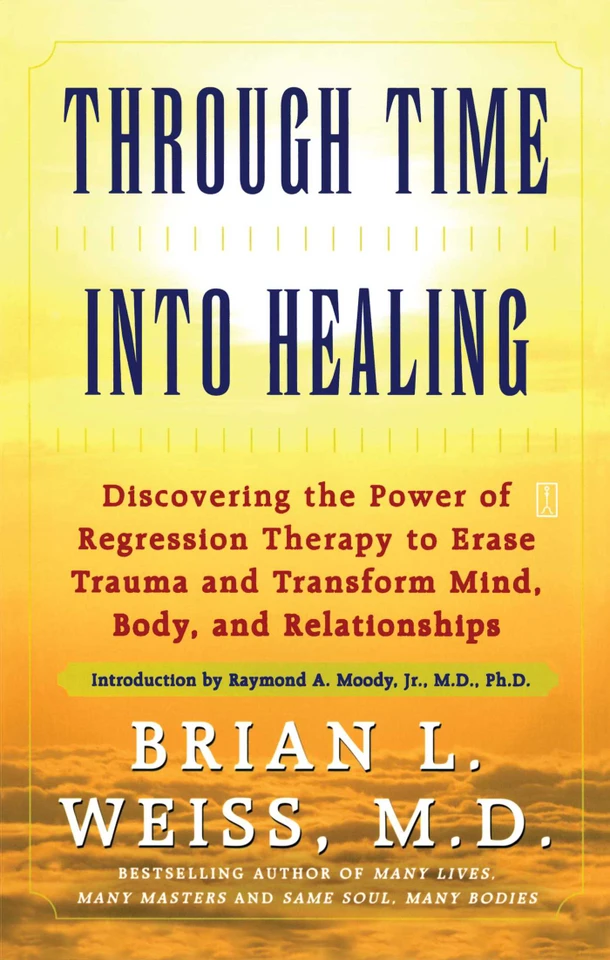 Through Time Into Healing book cover by Brian L. Weiss