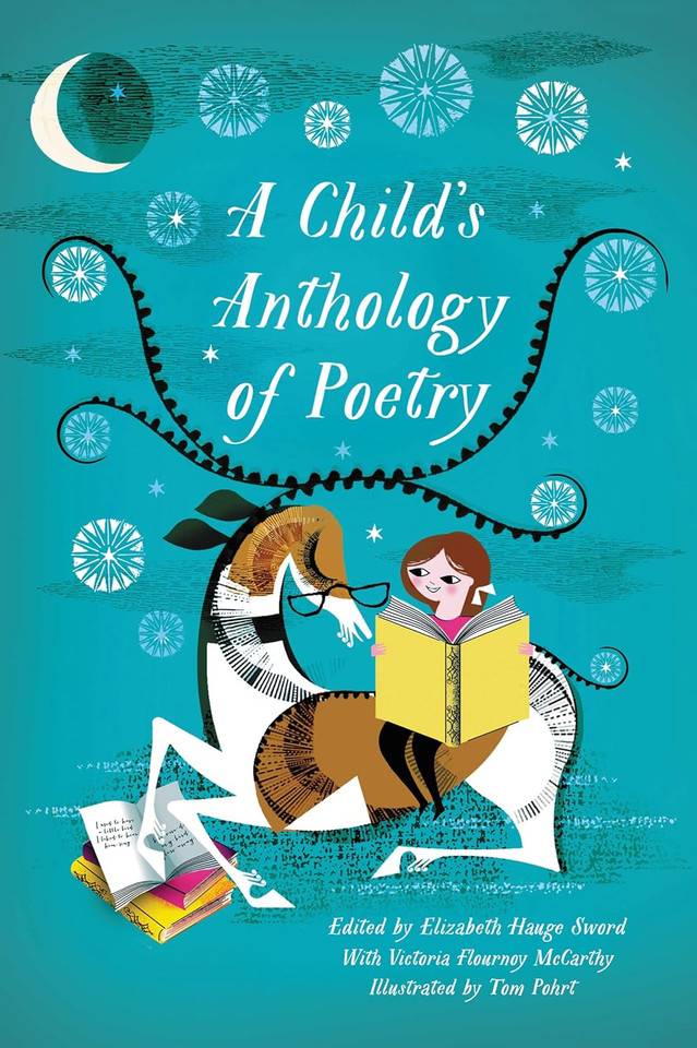 A Child's Anthology of Poetry A Child's Anthology of Poetry
