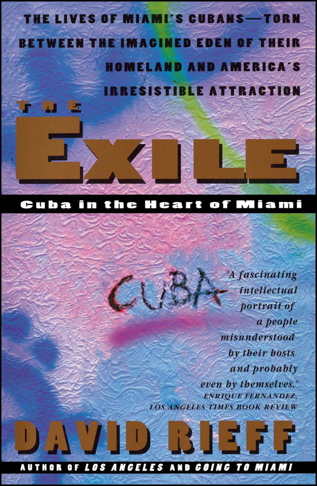The Exile: Cuba in the Heart of Miami book cover by David Rieff