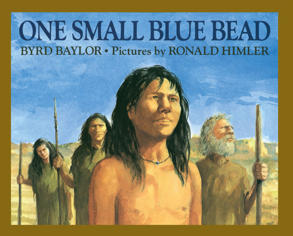 One Small Blue Bead book cover by Byrd Baylor