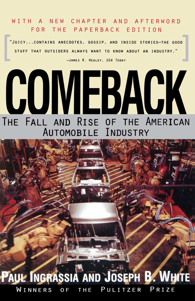 Comeback: The Fall & Rise of the American Automobile Industry book cover by Paul Ingrassia, Joseph B. White