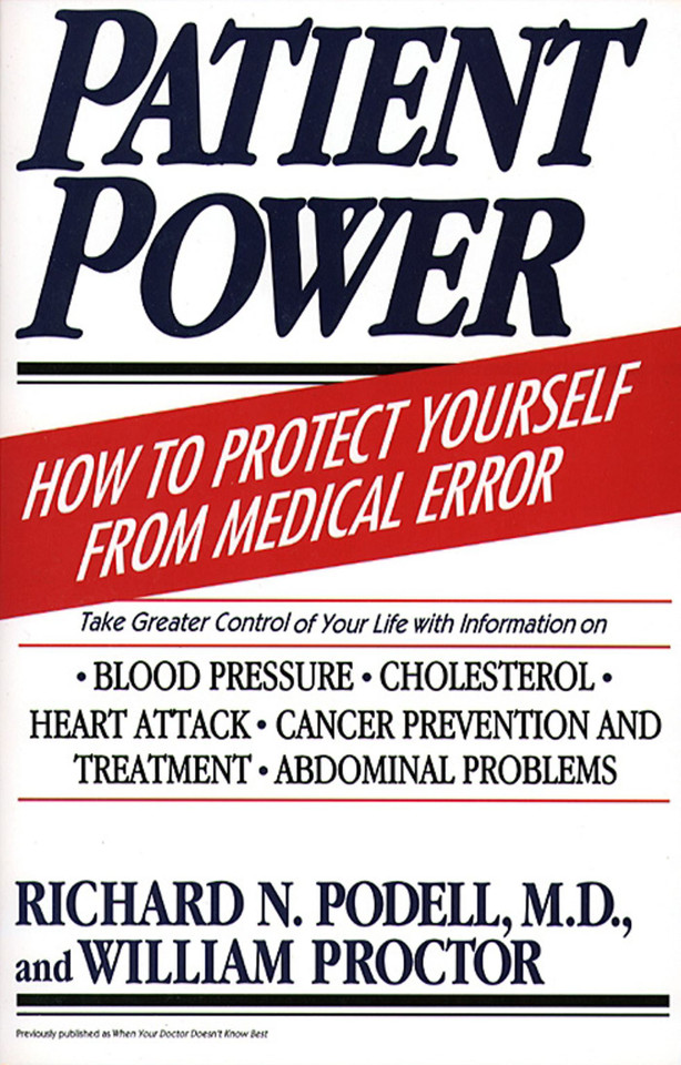 Patient Power: How to Protect Yourself from Medical Error book cover by William Proctor, Richard N. Podell