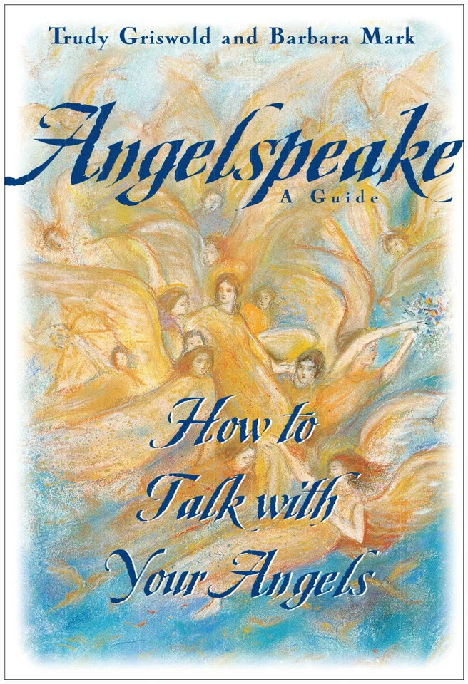 Angelspeake: How to Talk With Your Angels book cover by Barbara Mark, Trudy Griswold