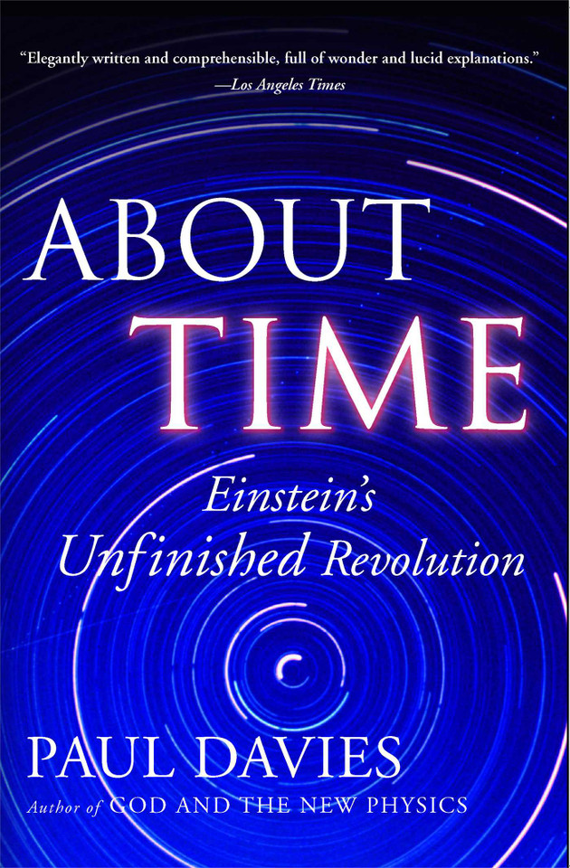 About Time: Einstein's Unfinished Revolution book cover by Paul Davies