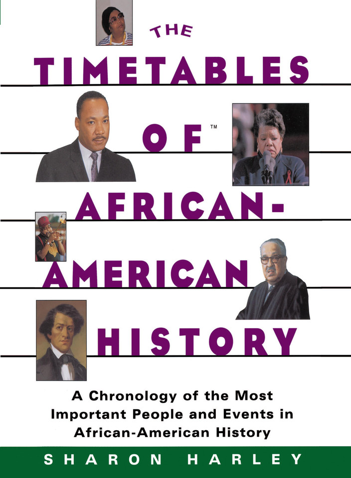Timetables of African-American History: A Chronology of the Most Important People and Events in African-American History book cover by Sharon Harley