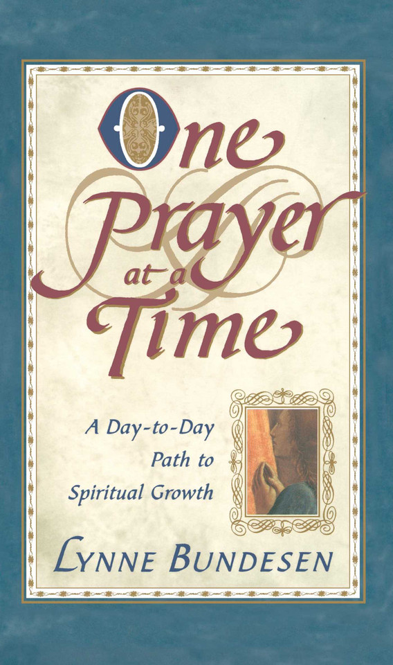 One Prayer At A Time: A Day To Day Path To Spiritual Growth book cover by Lynne Bundesen