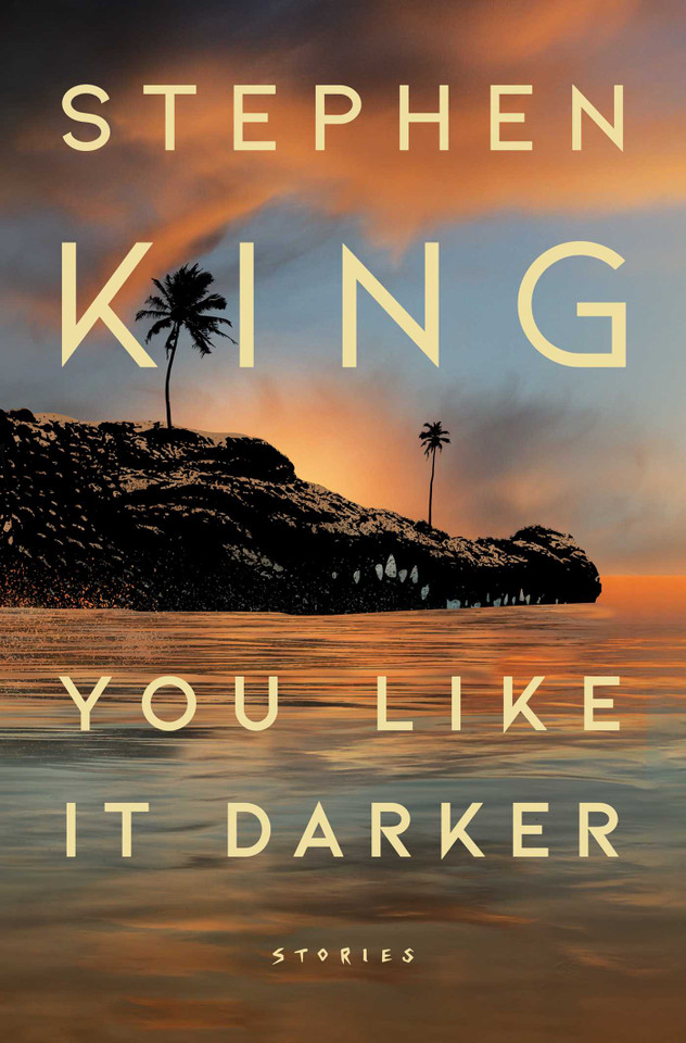 You Like It Darker: Stories book cover by Stephen King