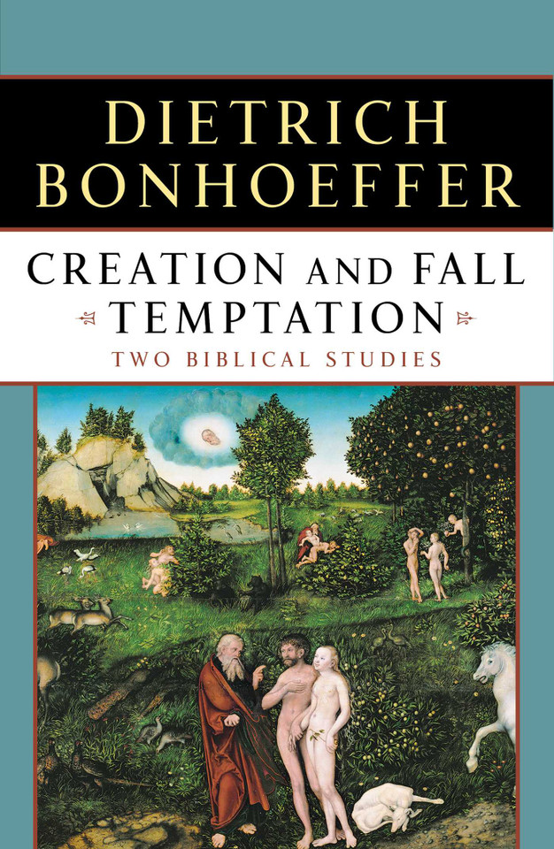 Creation and Fall Temptation: Two Biblical Studies book cover by Dietrich Bonhoeffer