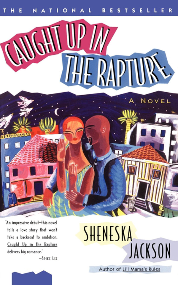 Caught Up in the Rapture: A Novel book cover by Sheneska Jackson