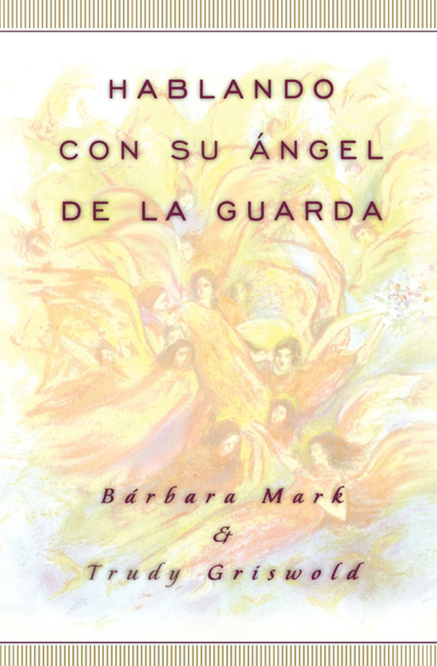 Hablando con su angel (Angelspeak) book cover by Trudy Griswold, Barbara Mark