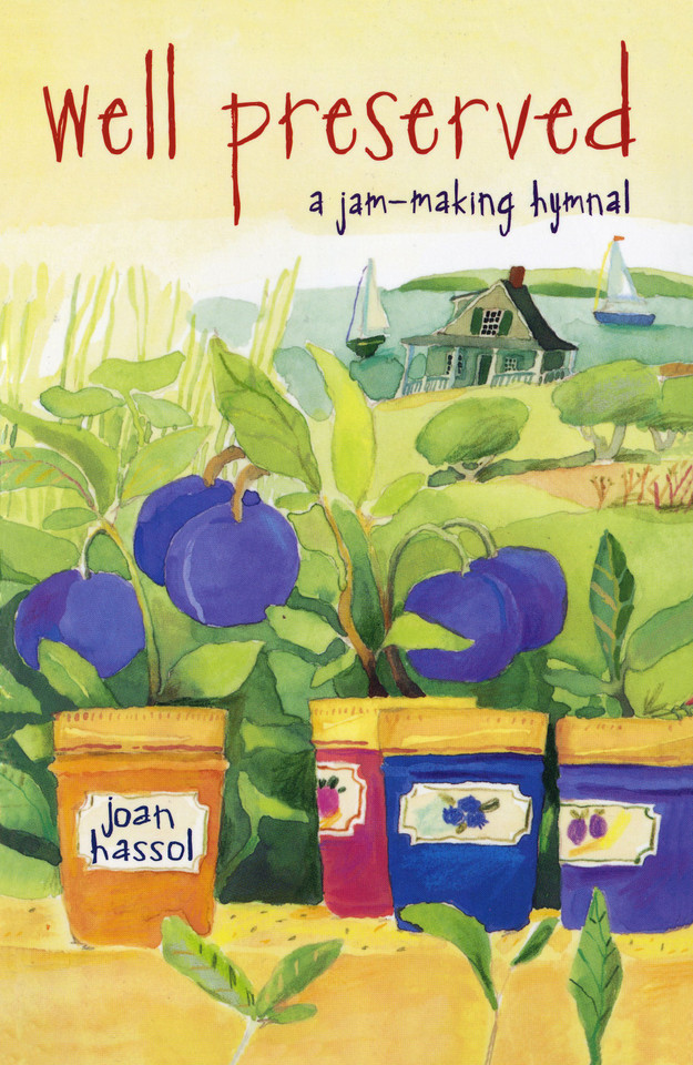 Well Preserved: A Jam Making Hymnal book cover by Joan Hassol