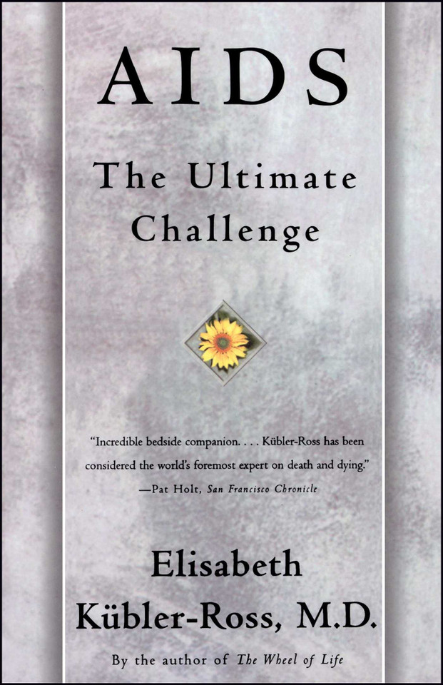 AIDS: The Ultimate Challenge book cover by Elisabeth Kübler-Ross