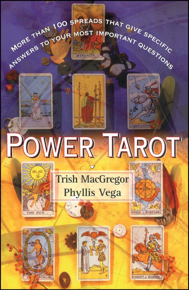 Power Tarot: More Than 100 Spreads That Give Specific Answers to Your Most Important Question book cover by Phyllis Vega, Trish Macgregor