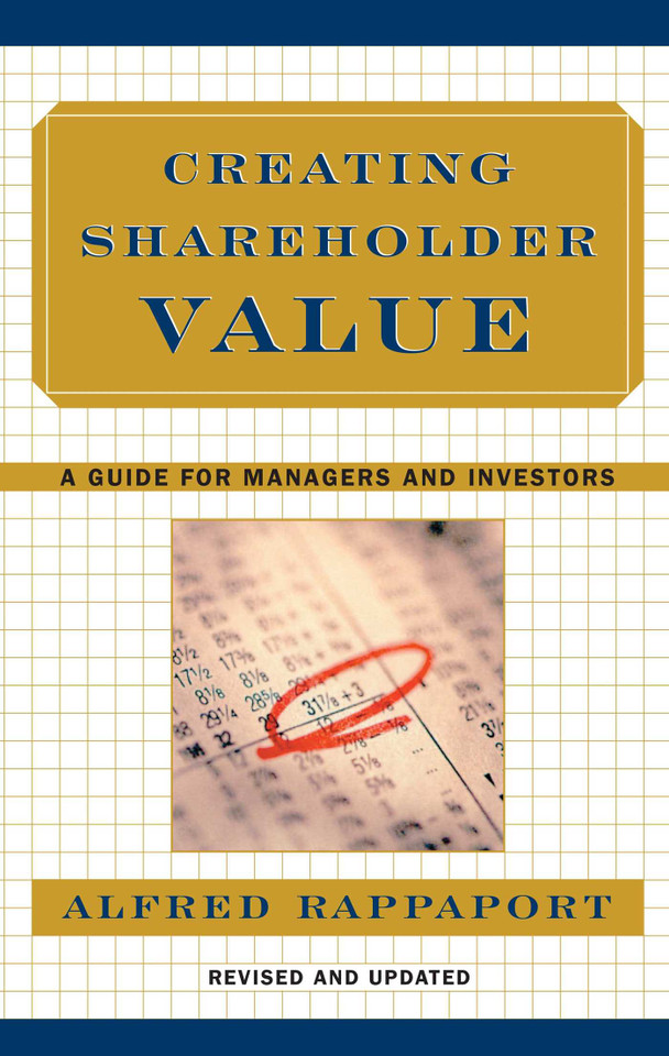 Creating Shareholder Value: A Guide for Managers and Investors book cover by Alfred Rappaport