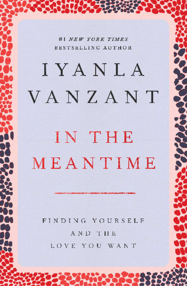 In the Meantime: Finding Yourself and the Love You Want book cover by Iyanla Vanzant
