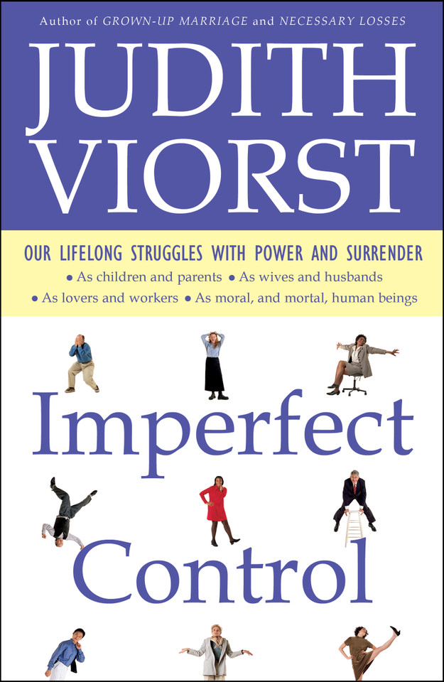 Imperfect Control: Our Lifelong Struggles With Power and Surrender book cover by Judith Viorst