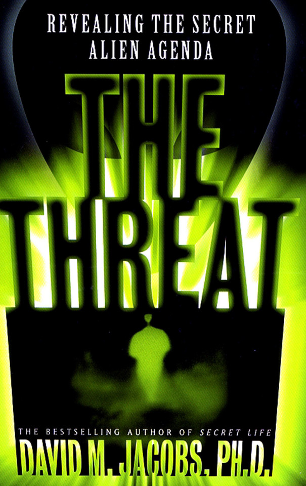 The Threat: Revealing the Secret Alien Agenda book cover by David M. Jacobs