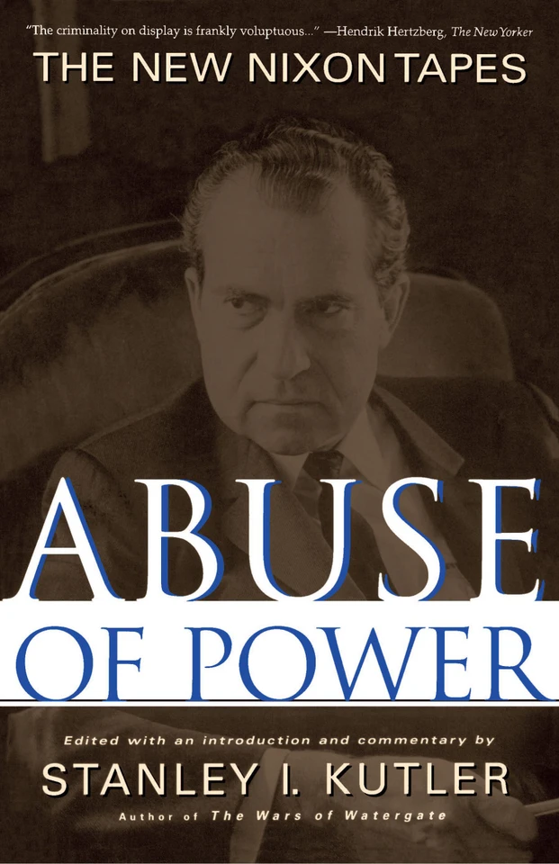 Abuse of Power: The New Nixon Tapes book cover by Stanley Kutler