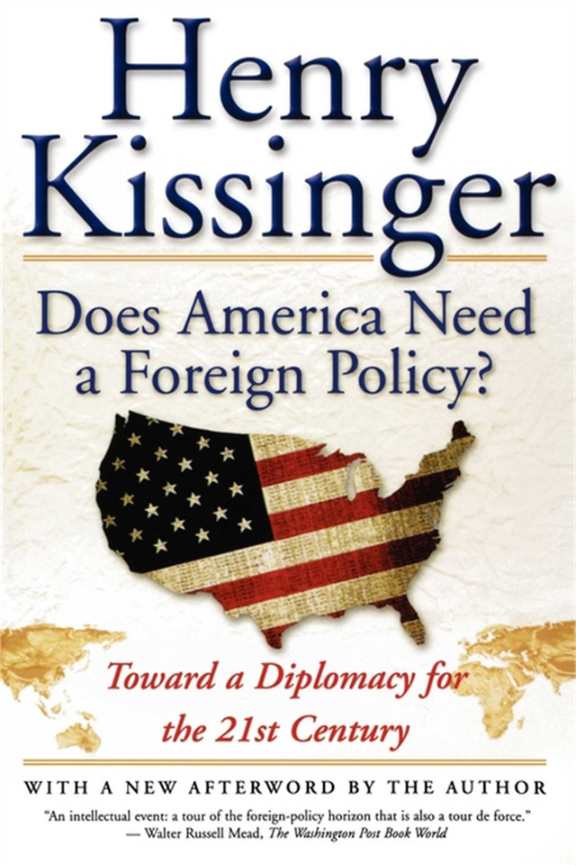 Does America Need a Foreign Policy?: Toward a Diplomacy for the 21st Century book cover by Henry Kissinger