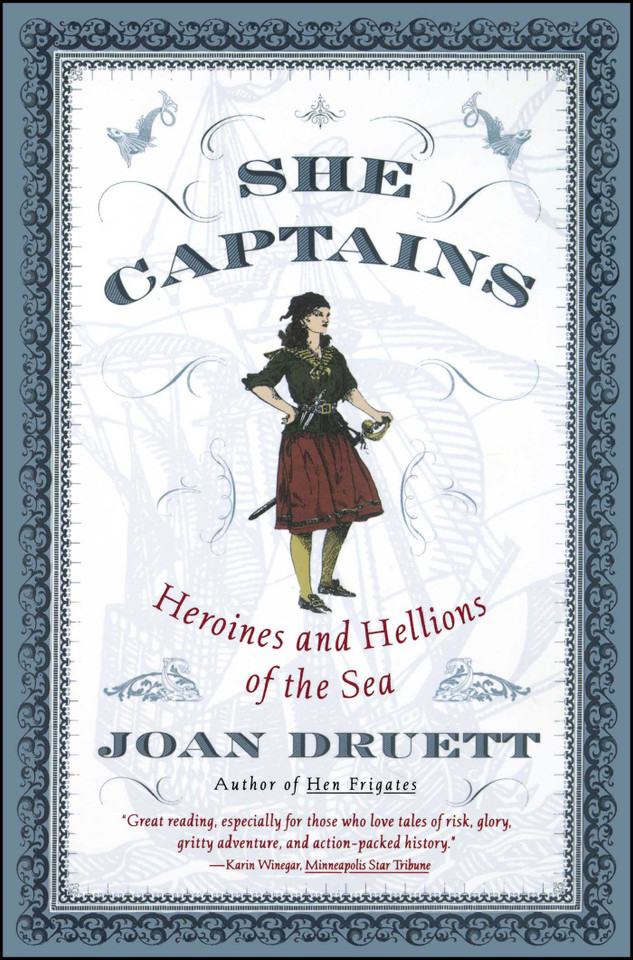 She Captains: Heroines and Hellions of the Sea book cover by Joan Druett