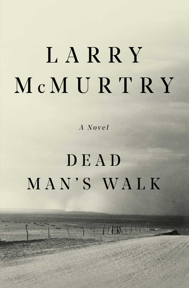 Dead Man's Walk: A Novel book cover by Larry McMurtry