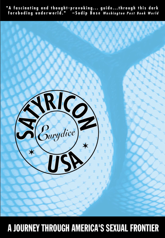 Satyricon USA: A Journey Across the New Sexual Frontier book cover by Eurydice