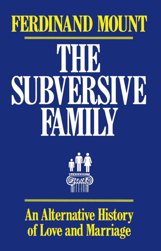Subversive Family book cover by Ferdinand Mount