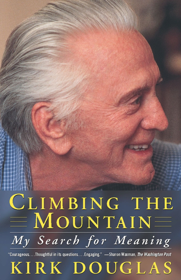 Climbing The Mountain: My Search For Meaning book cover by Kirk Douglas