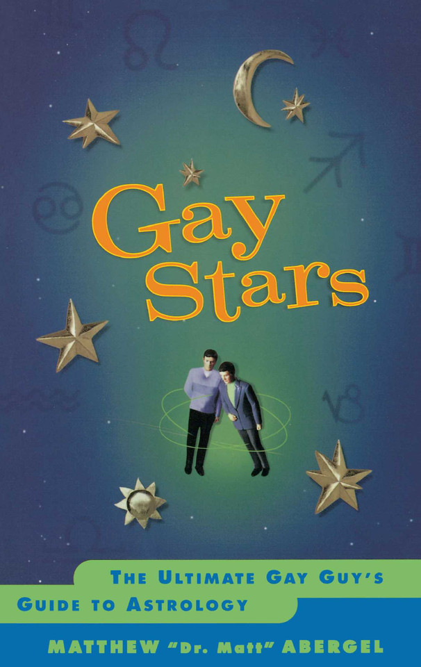 Gay Stars: The Ultimate Gay Guy's Guide to Astrology book cover by Matthew Abergel