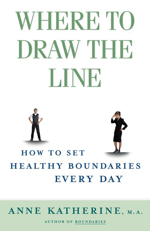 Where to Draw the Line: How to Set Healthy Boundaries Every Day book cover by Anne Katherine