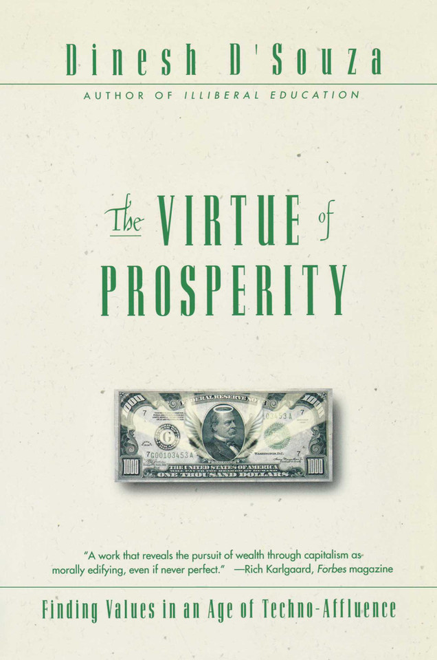 The Virtue of Prosperity: Finding Values in an Age of Techno-Affluence book cover by Dinesh D'Souza