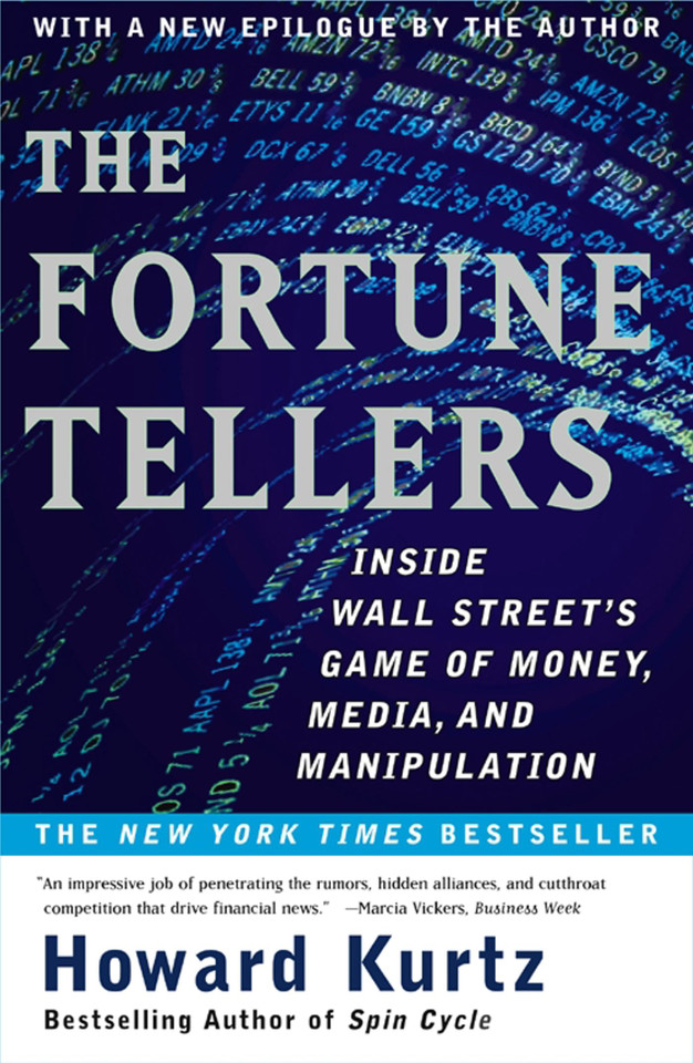 The Fortune Tellers: Inside Wall Street's Game of Money, Media and Manipulation book cover by Howard Kurtz