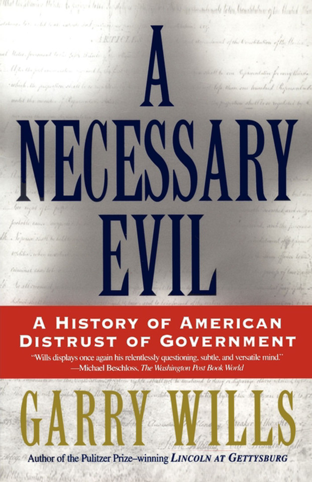 A Necessary Evil: A History of American Distrust of Government book cover by Garry Wills