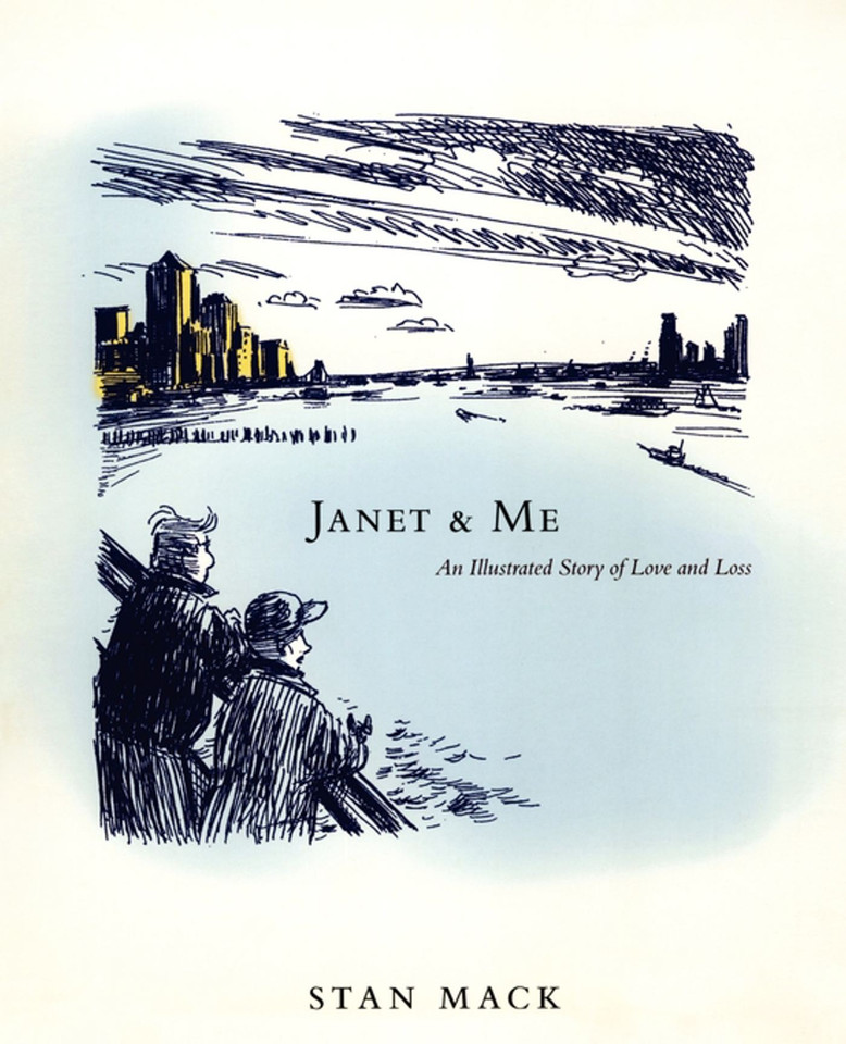 Janet & Me: An Illustrated Story of Love and Loss book cover by Stan Mack