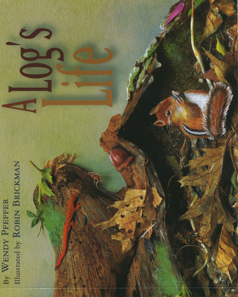 A Log's Life book cover by Wendy Pfeffer