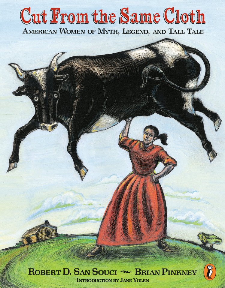 Cut from the Same Cloth: American Women of Myth, Legend, and Tall Tale [9780698118119]