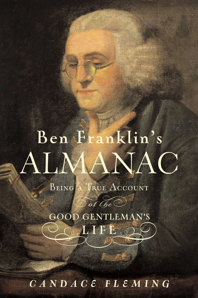 Ben Franklin's Almanac: Being a True Account of the Good Gentleman's Life book cover by Candace Fleming
