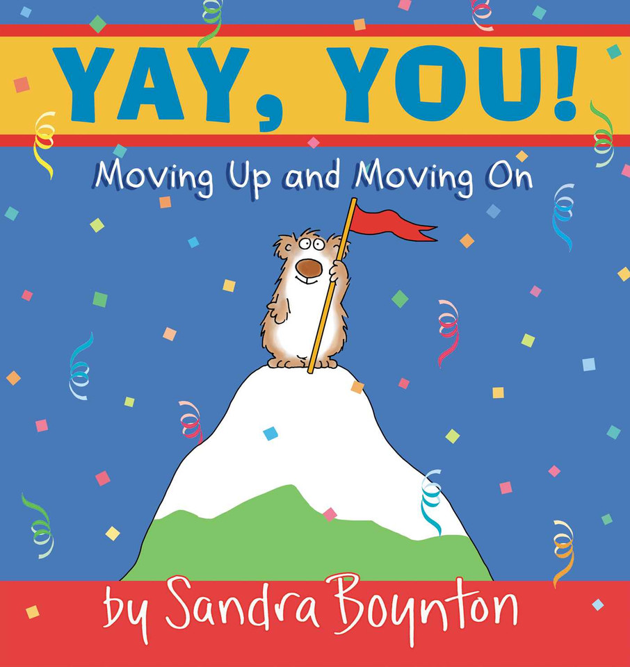 Yay, You!: Moving Up and Moving On book cover by Sandra Boynton