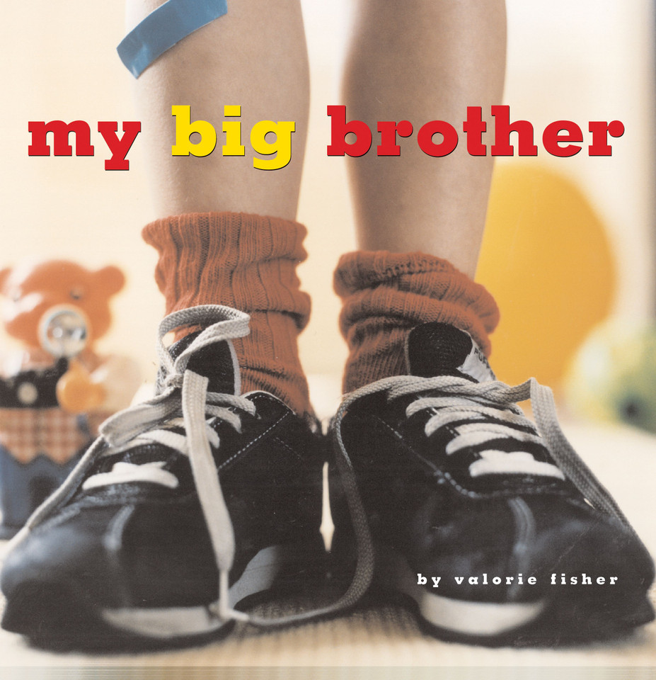 My Big Brother book cover by Valorie Fisher