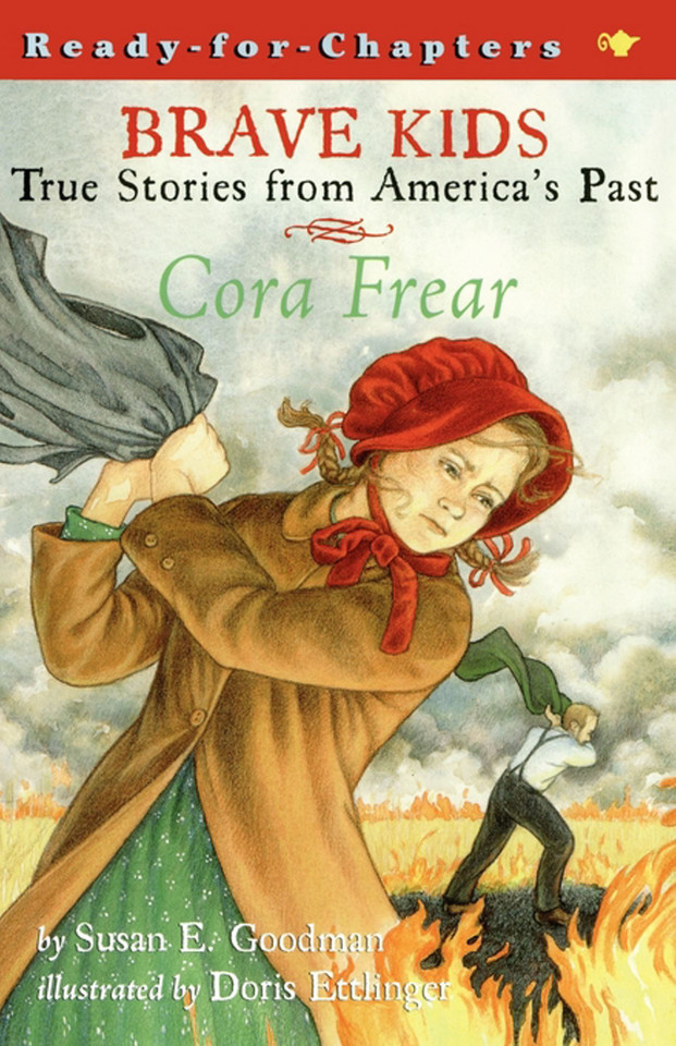 Cora Frear (Brave Kids) book cover by Susan E. Goodman