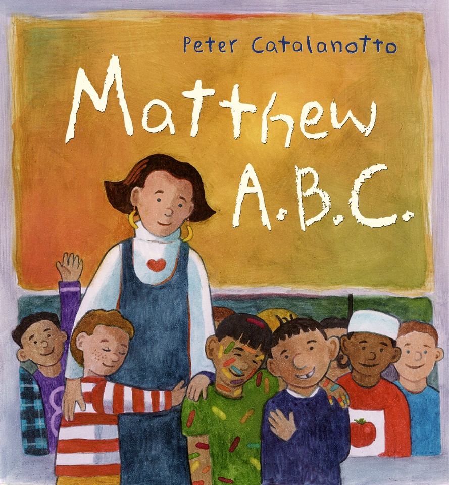 Matthew A.B.C. book cover by Peter Catalanotto