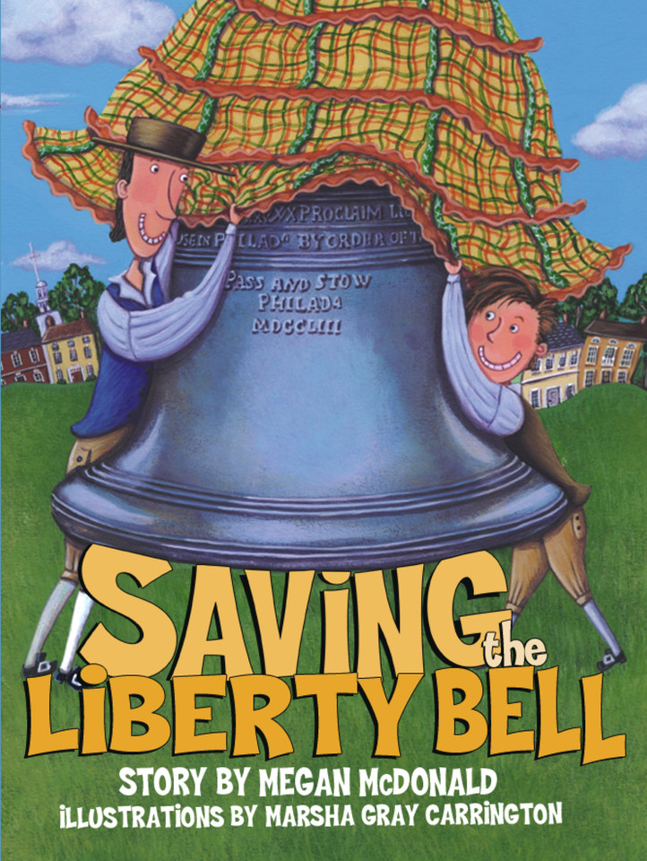 Saving the Liberty Bell book cover by Megan McDonald