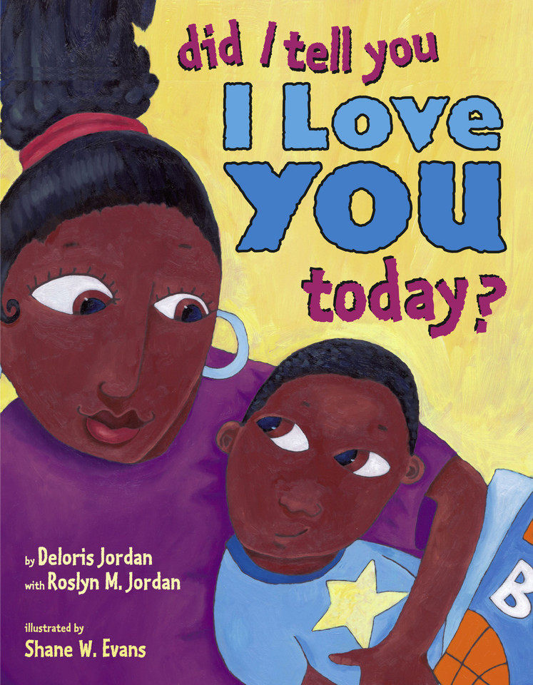 Did I Tell You I Love You Today? book cover by Deloris Jordan