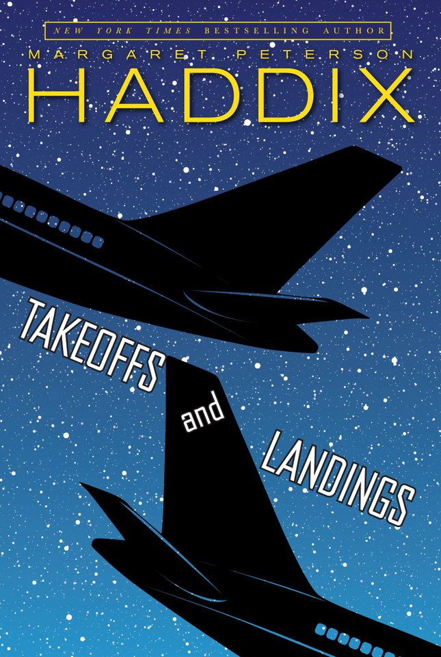 Takeoffs and Landings book cover by Margaret Peterson Haddix